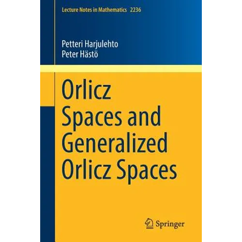 Orlicz Spaces and Generalized Orlicz Spaces