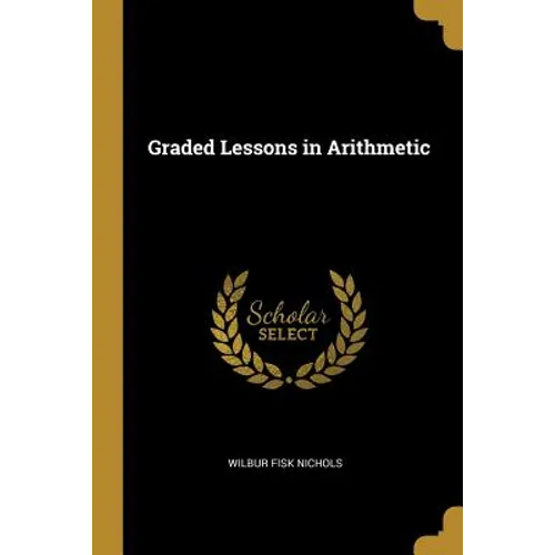 Graded Lessons in Arithmetic