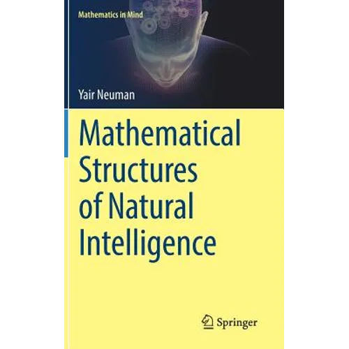 Mathematical Structures of Natural Intelligence
