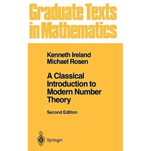 A Classical Introduction to Modern Number Theory