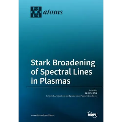 Stark Broadening of Spectral Lines in Plasmas