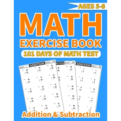 Math exercise book addition and subtraction: More than 1000 mathematical operations (addition and subtraction ) in one math activity book for kids age