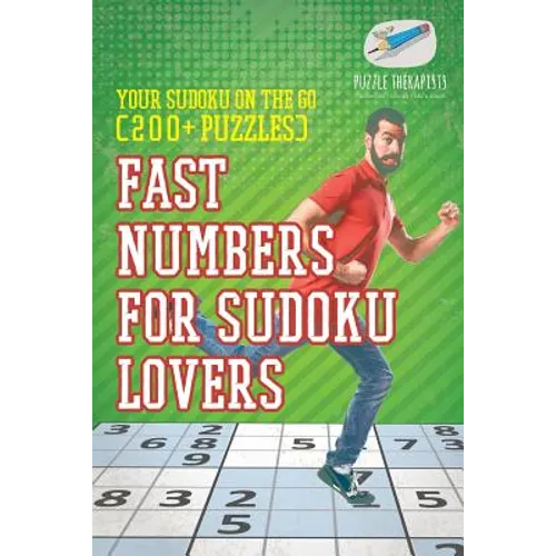 Fast Numbers for Sudoku Lovers Your Sudoku On The Go (200+ Puzzles)