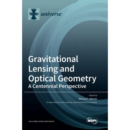 Gravitational Lensing and Optical Geometry: A Centennial Perspective