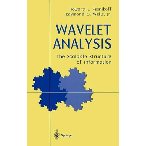 Wavelet Analysis: The Scalable Structure of Information