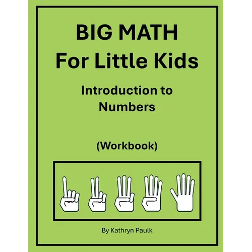BIG MATH for Little Kids: Introduction to Numbers (Workbook)