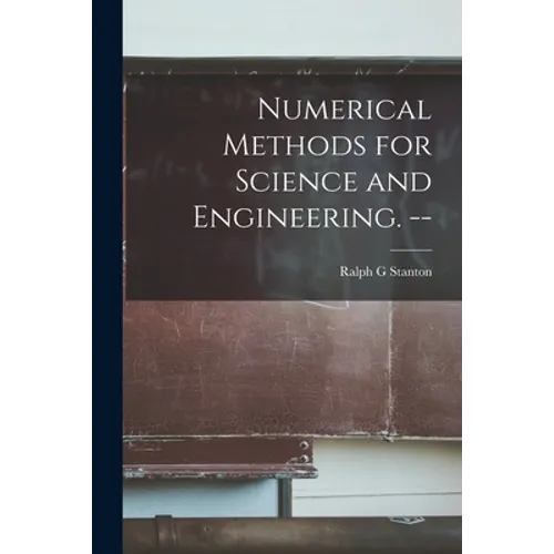Numerical Methods for Science and Engineering. --