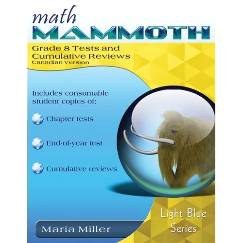 Math Mammoth Grade 8 Tests and Cumulative Reviews, Canadian Version