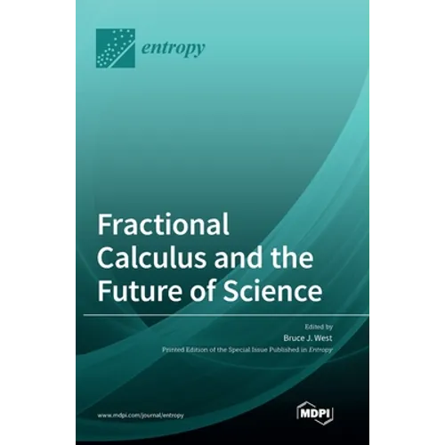 Fractional Calculus and the Future of Science