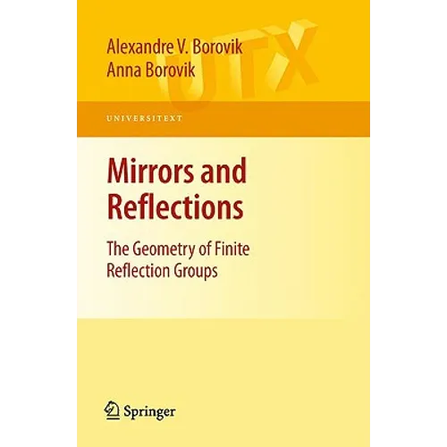 Mirrors and Reflections: The Geometry of Finite Reflection Groups