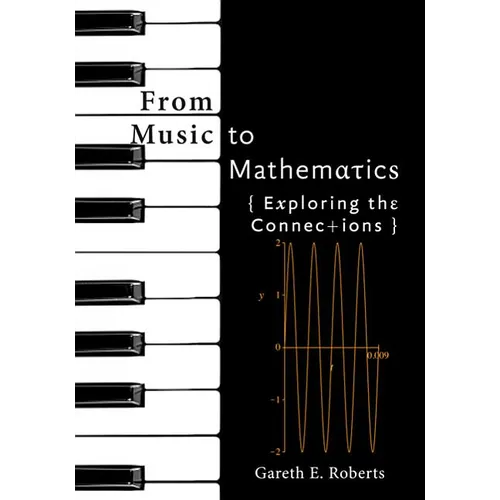 From Music to Mathematics: Exploring the Connections