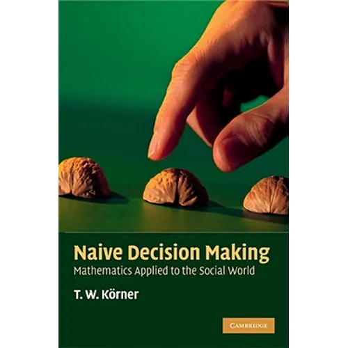 Naive Decision Making
