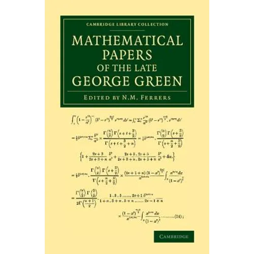 Mathematical Papers of the Late George Green
