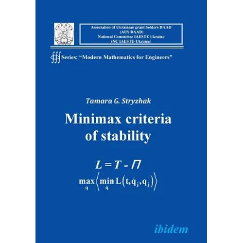 Modern Mathematics for Engineers I. The Minimax Criterion for Stability