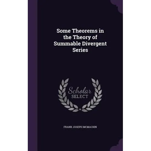 Some Theorems in the Theory of Summable Divergent Series
