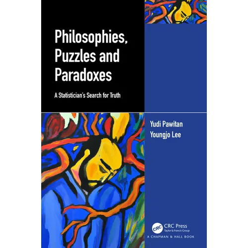 Philosophies, Puzzles and Paradoxes: A Statistician's Search for Truth