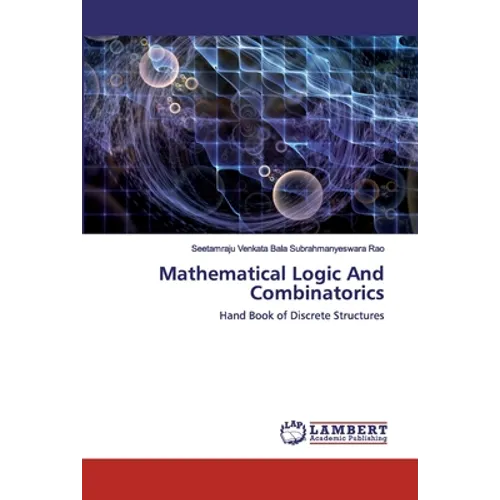 Mathematical Logic And Combinatorics