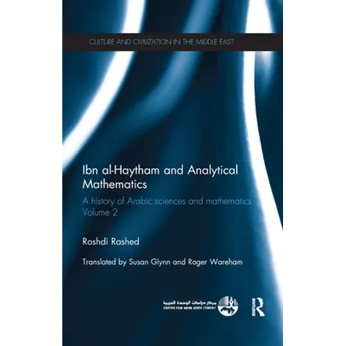Ibn Al-Haytham and Analytical Mathematics: A History of Arabic Sciences and Mathematics Volume 2