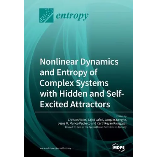 Nonlinear Dynamics and Entropy of Complex Systems with Hidden and Self-Excited Attractors