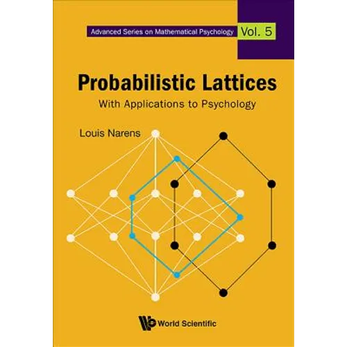 Probabilistic Lattices: With Applications to Psychology