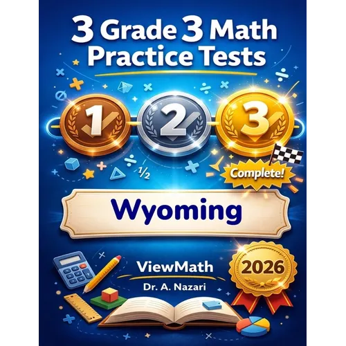 3 Wyoming WY-TOPP Grade 3 Math Practice Tests: Full-Length Test Prep with Detailed Answer Explanations