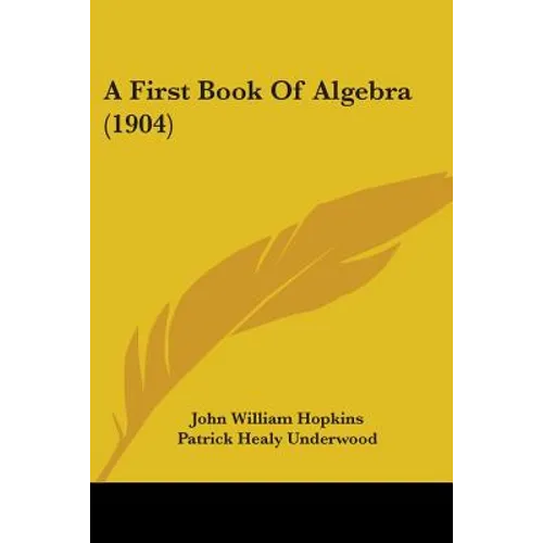 A First Book Of Algebra (1904)