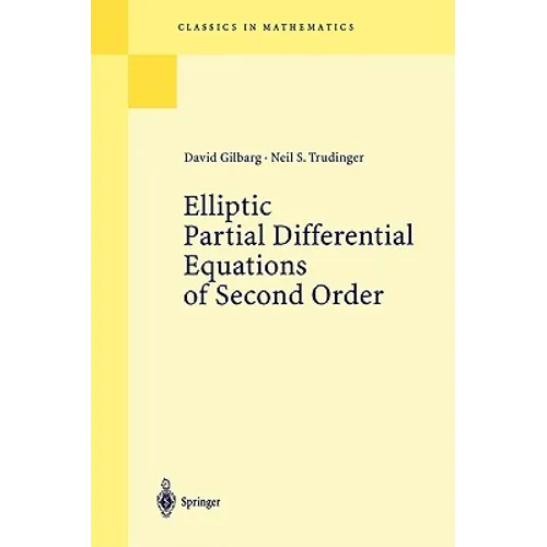 Elliptic Partial Differential Equations of Second Order