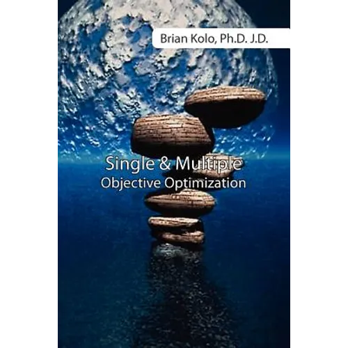 Single and Multiple Objective Optimization