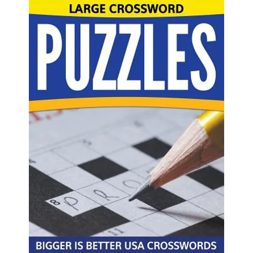 Large Crossword Puzzles: Bigger Is Better USA Crosswords