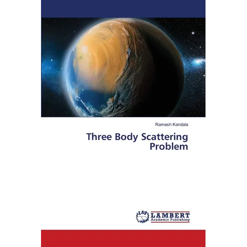 Three Body Scattering Problem