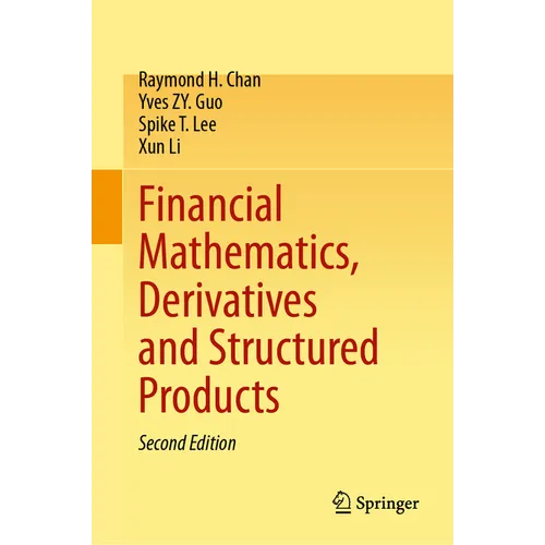 Financial Mathematics, Derivatives and Structured Products
