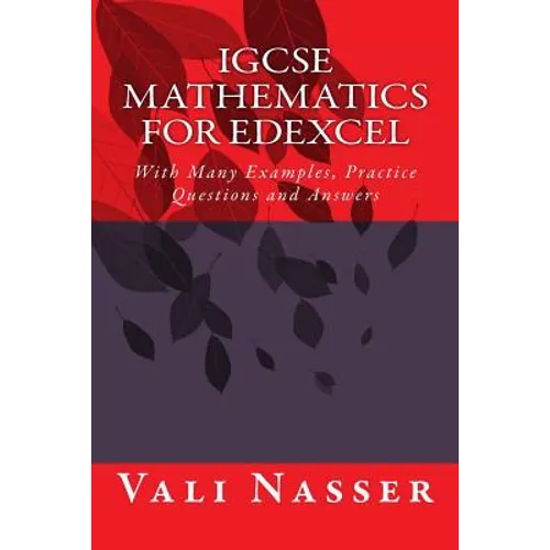 IGCSE Mathematics for Edexcel: With Many Examples, Practice Questions and Answers