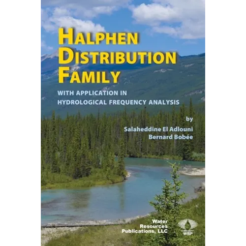 Halphen Distribution Family: with Application in Hydrological Frequency Analysis