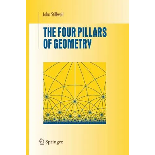 The Four Pillars of Geometry