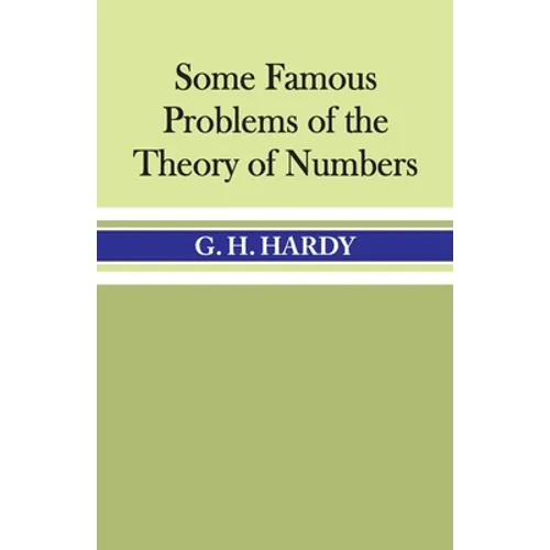 Some Famous Problems of the Theory of Numbers