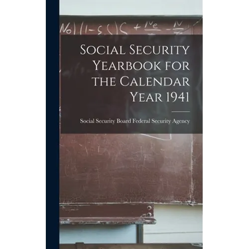 Social Security Yearbook for the Calendar Year 1941