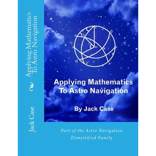 Applying Mathematics To Astro Navigation