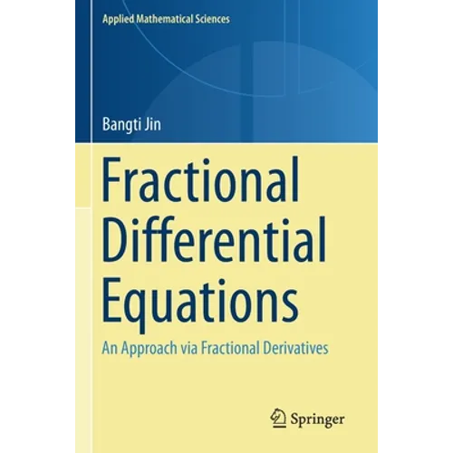 Fractional Differential Equations: An Approach Via Fractional Derivatives