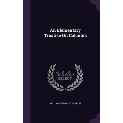 An Elementary Treatise On Calculus
