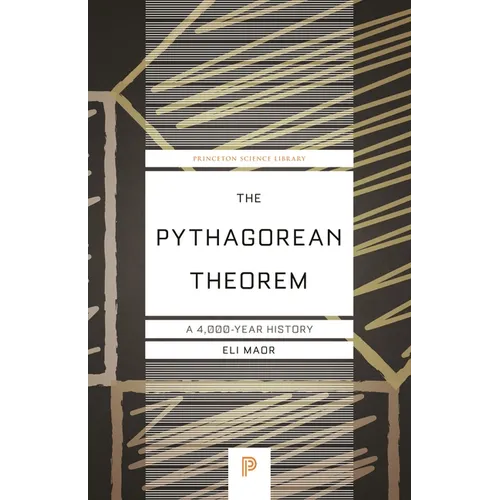 The Pythagorean Theorem: A 4,000-Year History