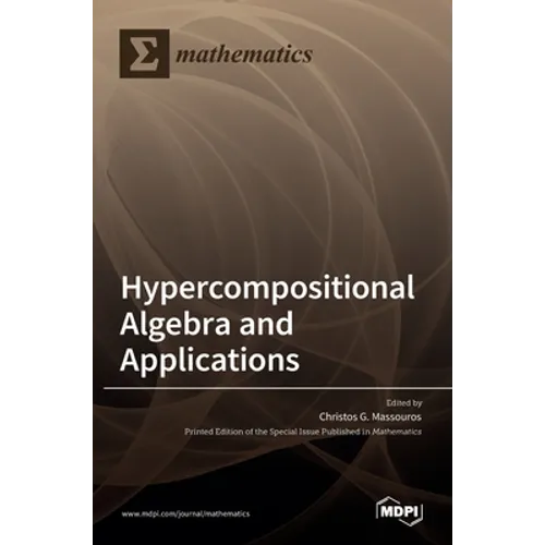Hypercompositional Algebra and Applications