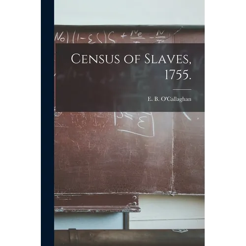 Census of Slaves, 1755.