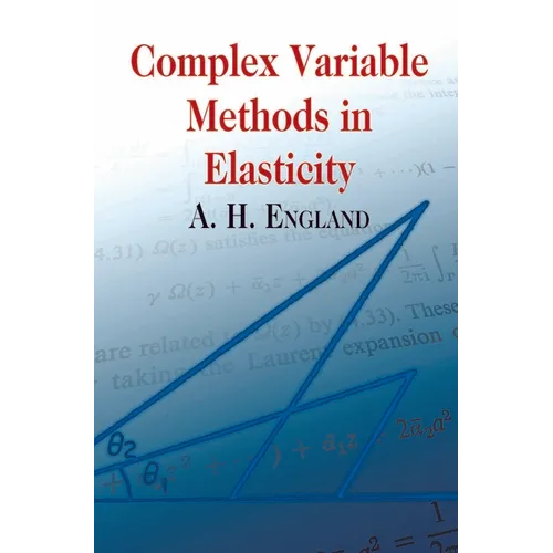 Complex Variable Methods in Elasticity
