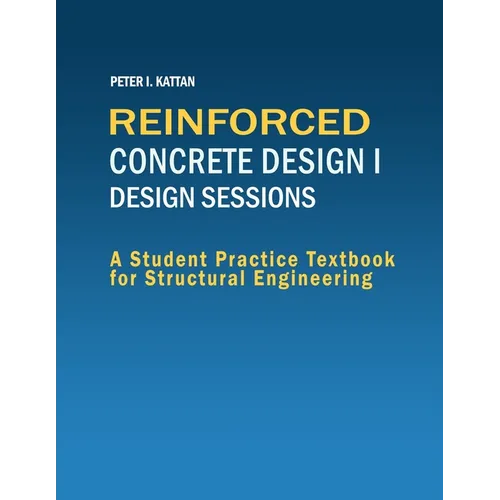 Reinforced Concrete Design I - Design Sessions