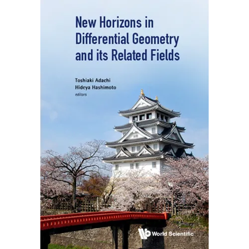 New Horizons in Differential Geometry and Its Related Fields
