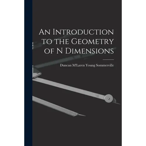 An Introduction to the Geometry of N Dimensions