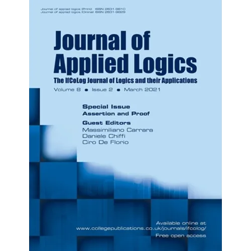 Journal of Applied Logics. The IfCoLog Journal of Logics and their Applications. Volume 8, Issue 2, March 2021. Special issue Assertion and Proof