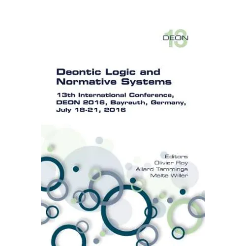 Deontic Logic and Normative Systems. 13th International Conference, DEON 2016