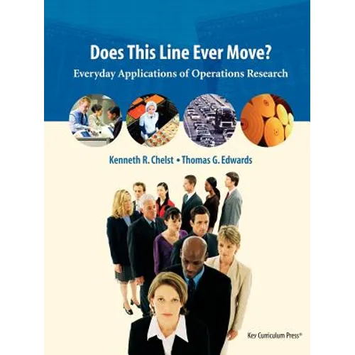 Does This Line Ever Move?: Everyday Applications of Operations Research