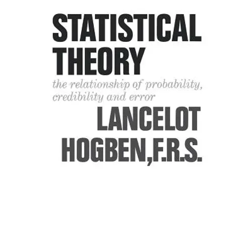 Statistical Theory: The Relationship of Probability, Credibility, and Error